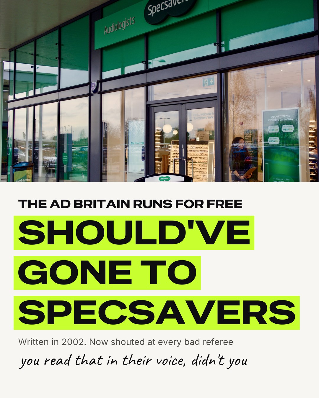 The ad Britain runs for free: Should've gone to Specsavers
