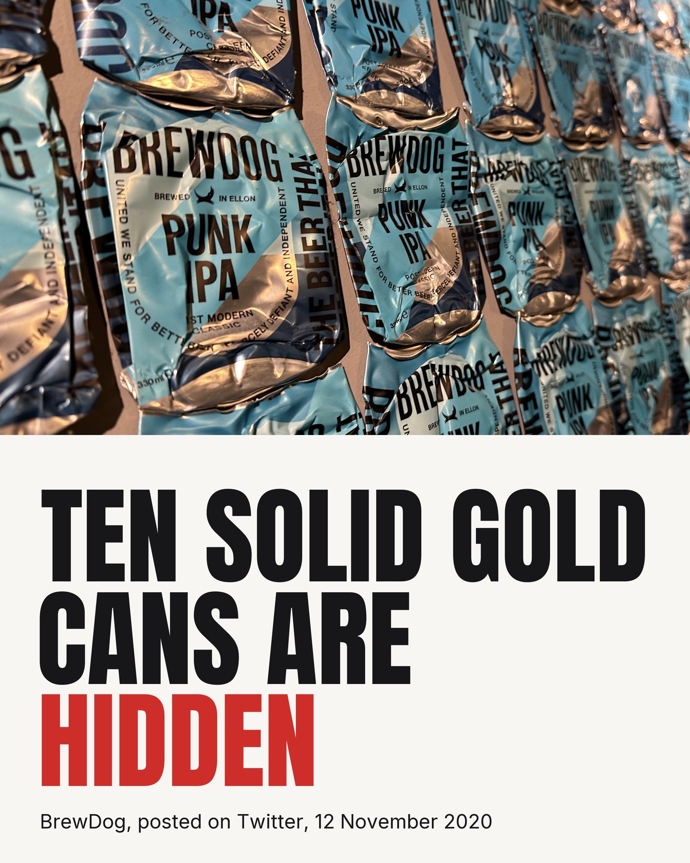 Ten solid gold cans are hidden, BrewDog posted on Twitter on 12 November 2020