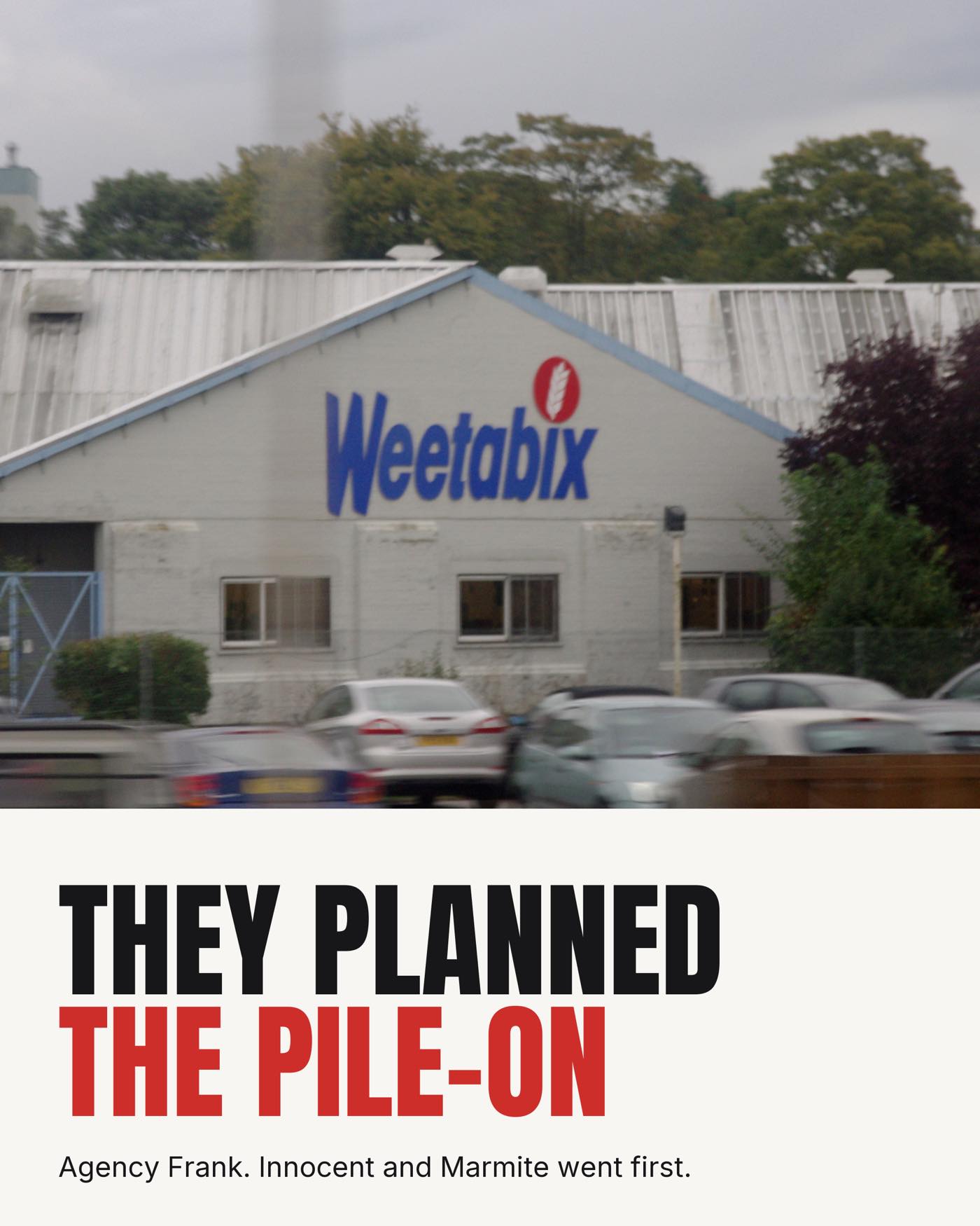 They planned the pile-on, Agency Frank, Innocent and Marmite went first