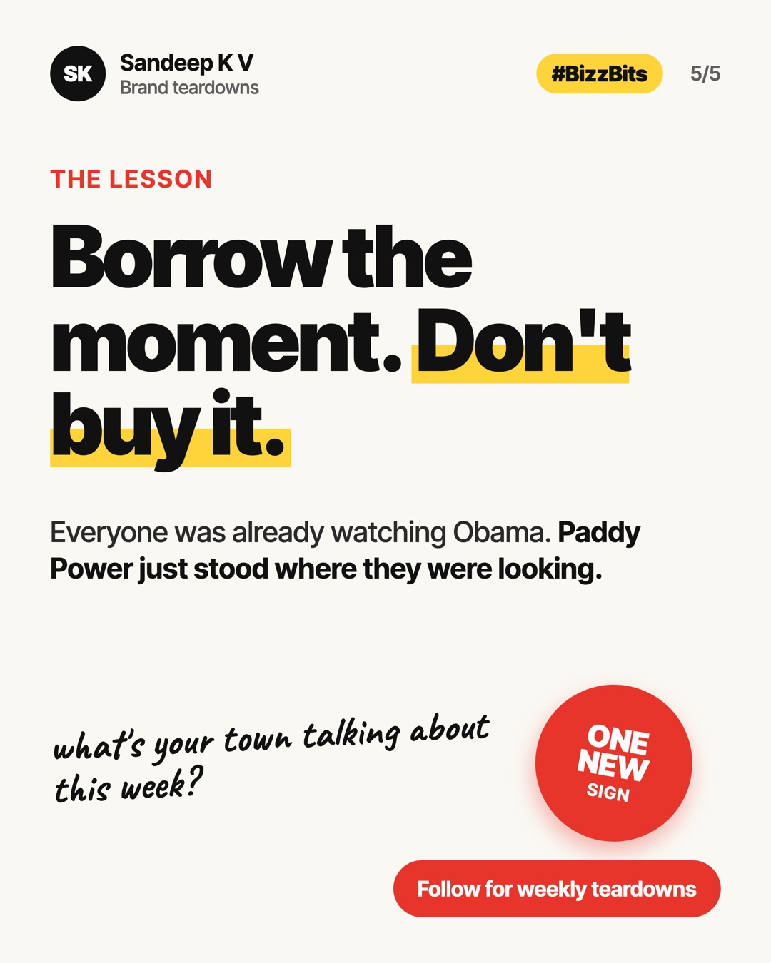 Borrow the moment. Don't buy it. What's your town talking about this week?
