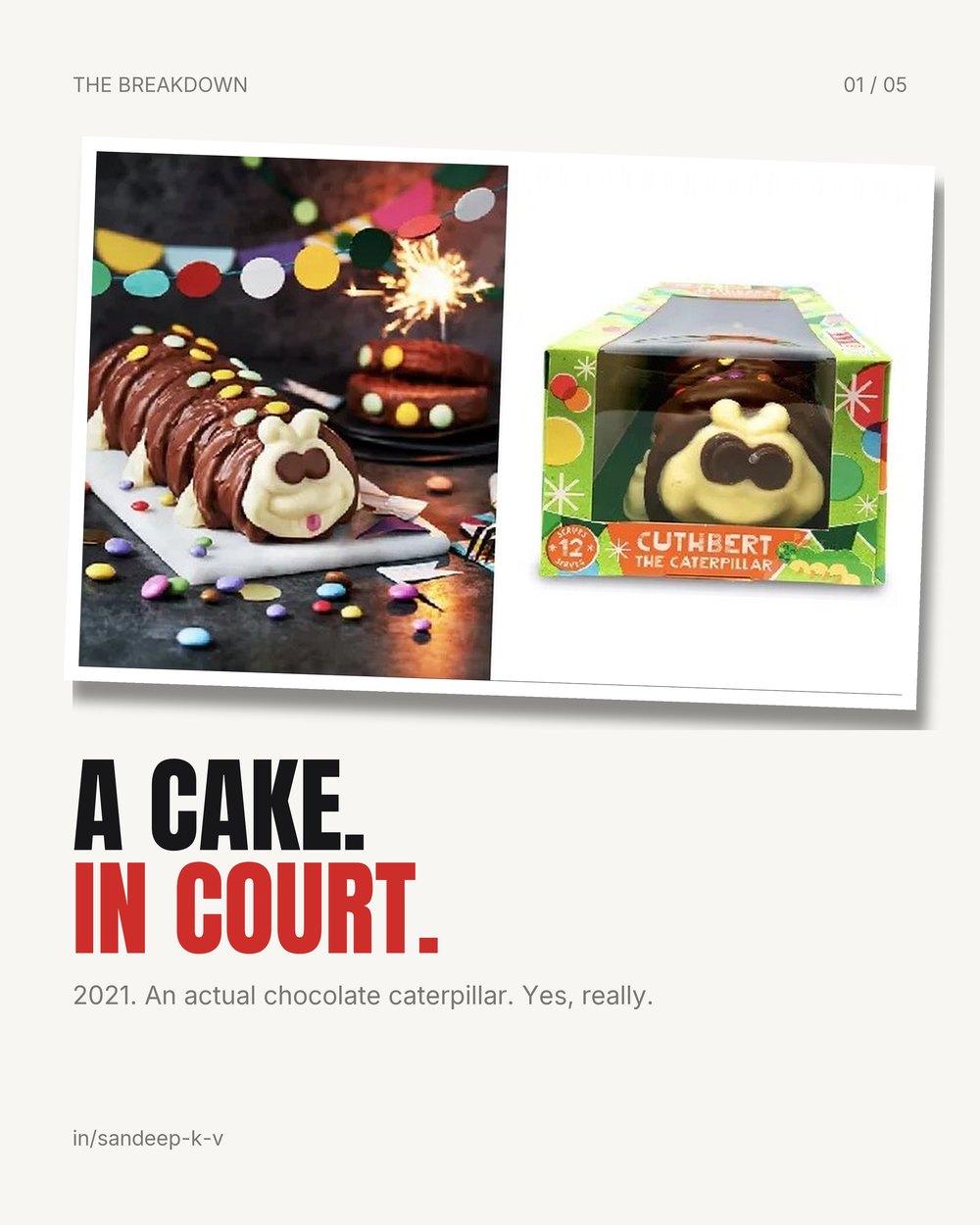 In 2021 a caterpillar cake went to court