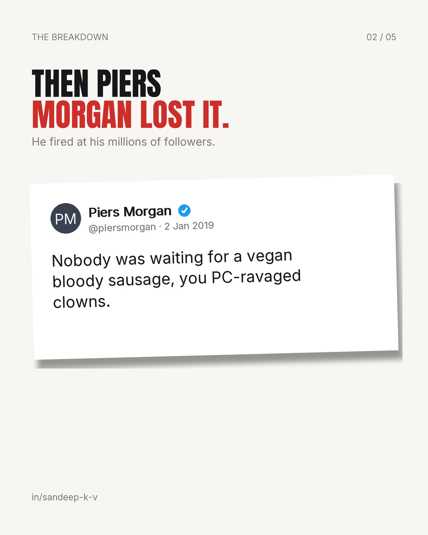Then Piers Morgan lost it: nobody was waiting for a vegan bloody sausage
