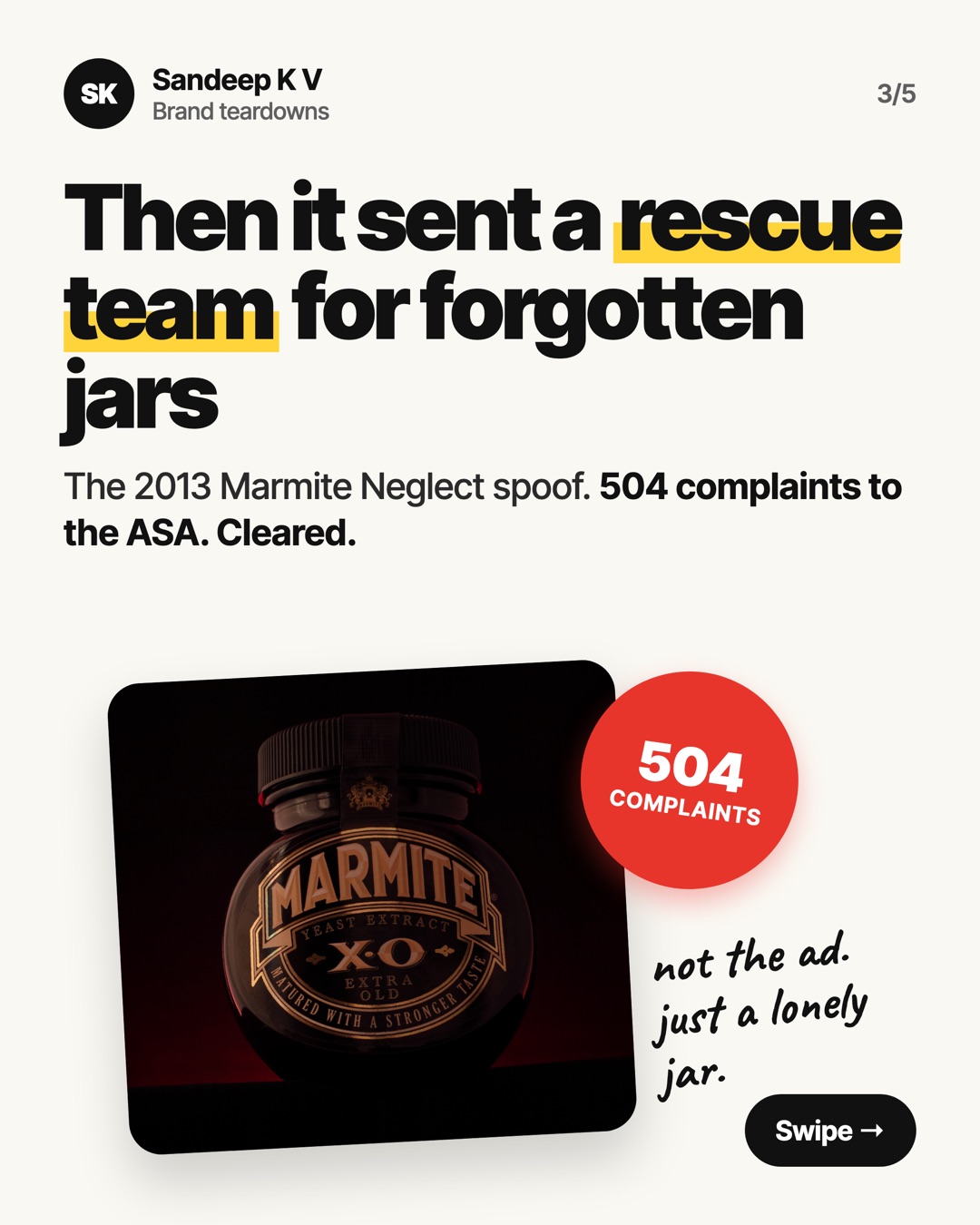 Then it sent a rescue team for forgotten jars. The 2013 Marmite Neglect spoof drew 504 complaints to the ASA and was cleared