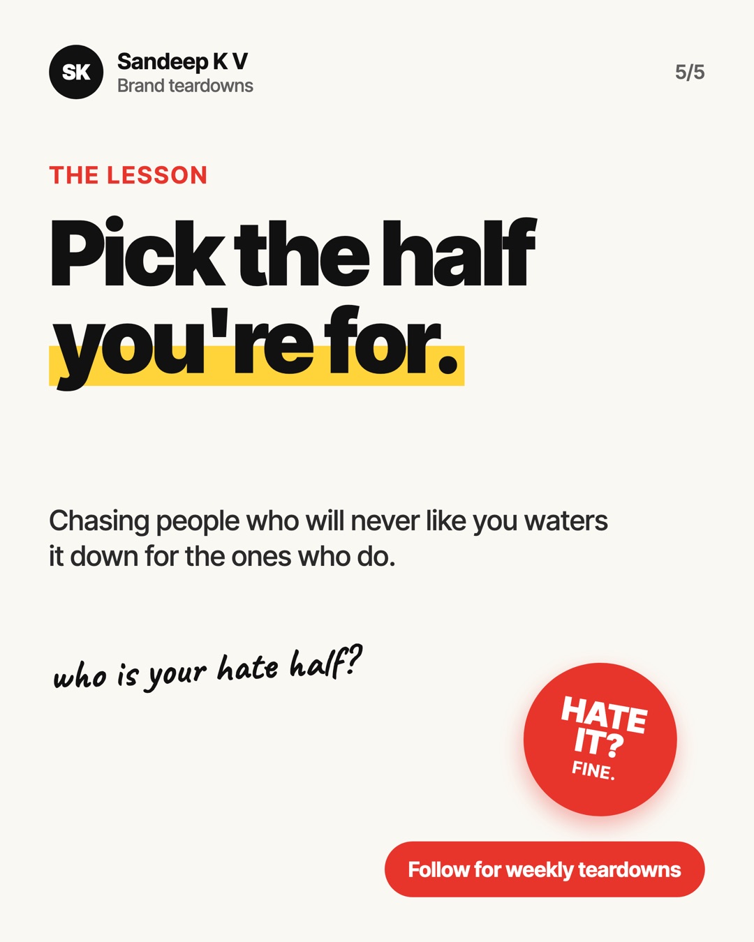 The lesson: pick the half you're for
