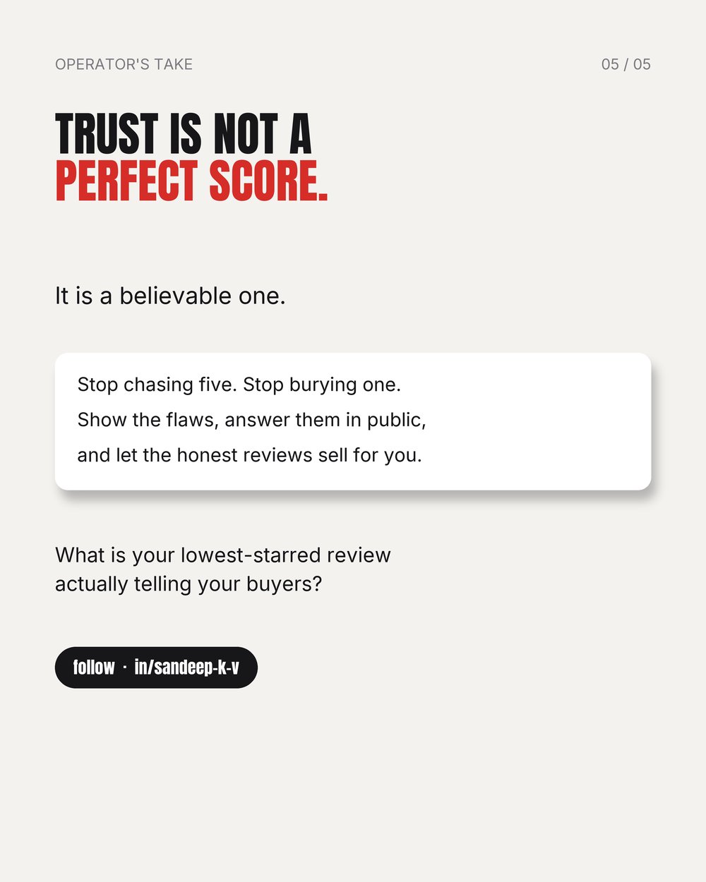 Trust is not a perfect score, it is a believable one