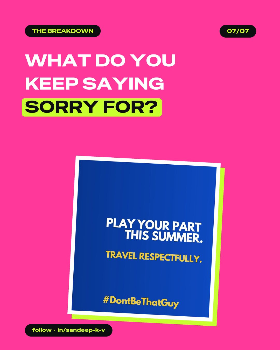 What do you keep saying sorry for