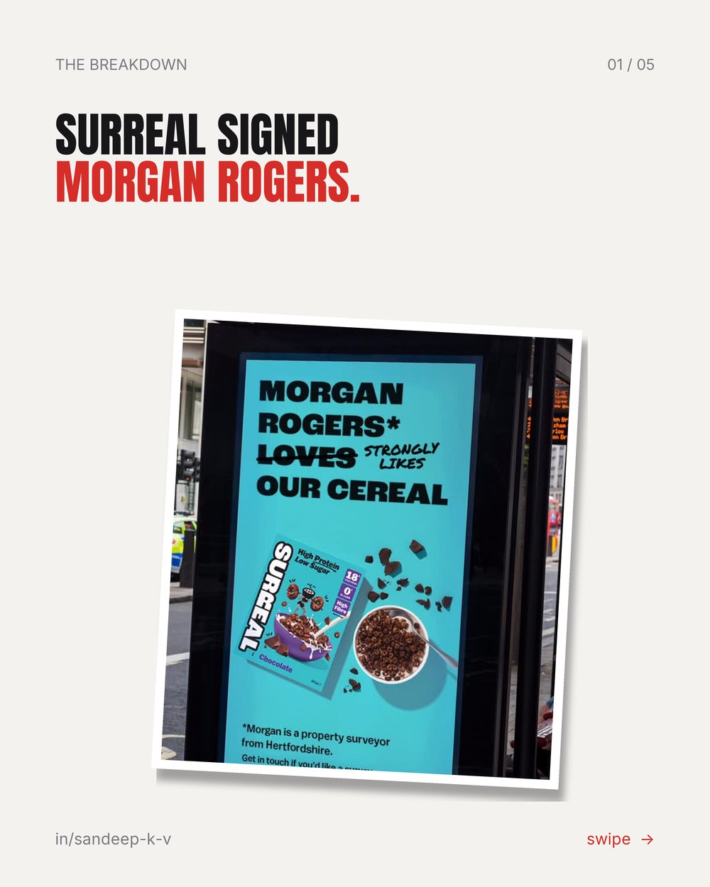 Surreal billboard: Morgan Rogers loves our cereal, a property surveyor from Hertfordshire