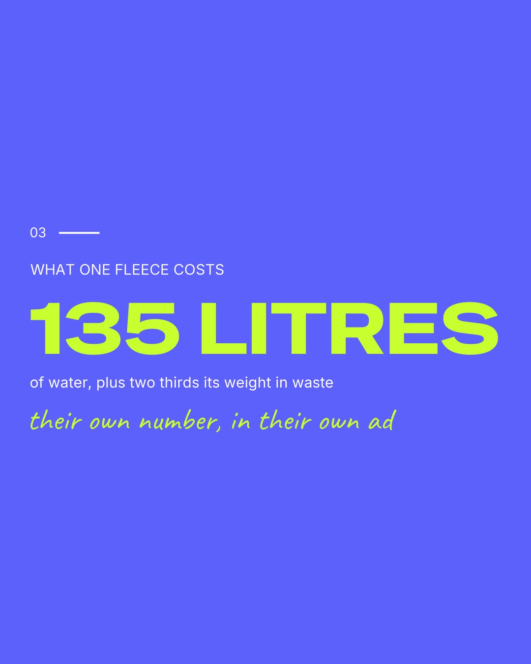 What one fleece costs: 135 litres of water, plus two thirds its weight in waste