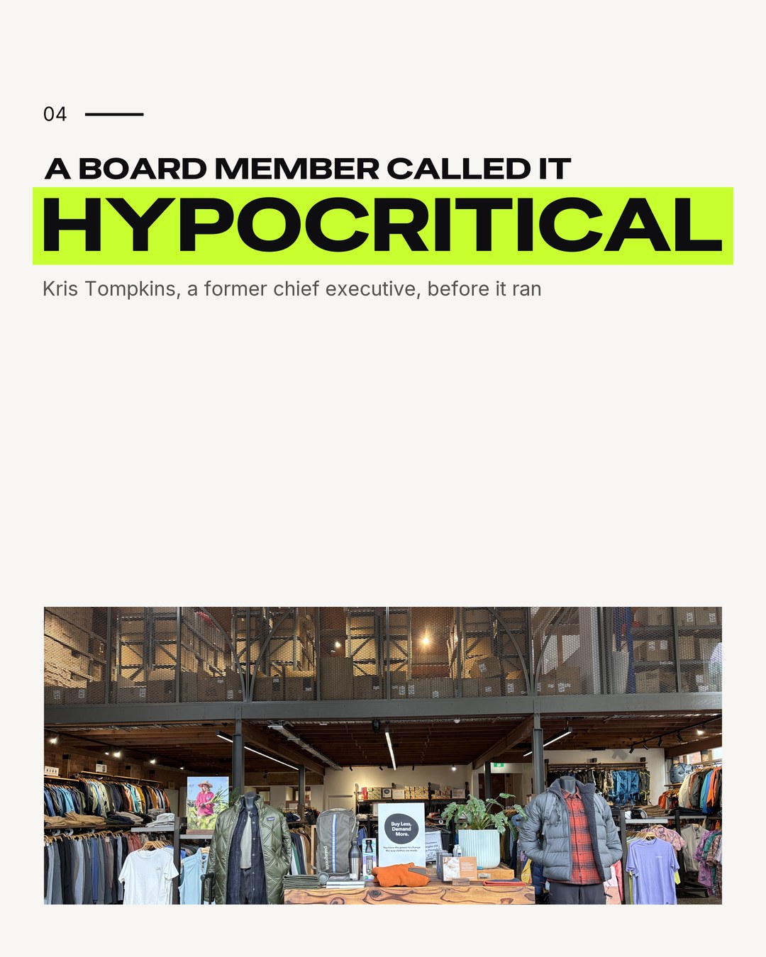 A board member called it hypocritical, Kris Tompkins, a former chief executive, before it ran